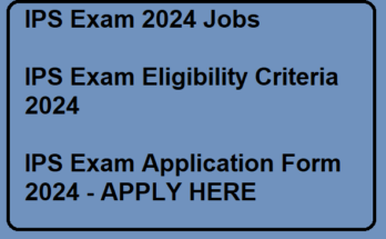 IPS Exam 2024 Jobs